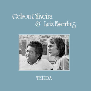 Gelson Oliveira & Luiz Ewerling: Terra