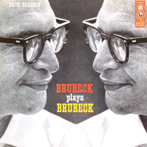 Dave Brubeck: Brubeck Plays Brubeck