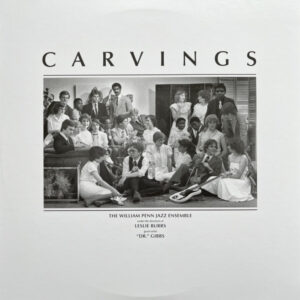 The William Penn Jazz Ensemble: Carvings