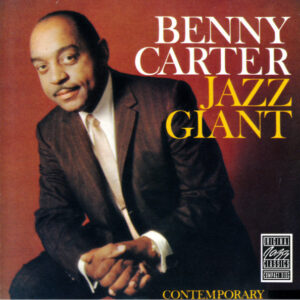 Benny Carter: Jazz Giant