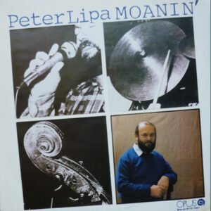 Peter Lipa: Moanin'