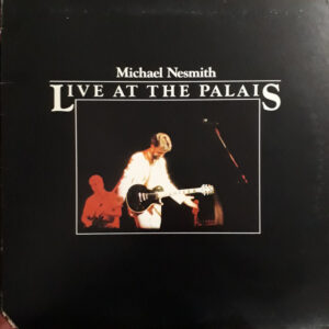 Michael Nesmith: Live At The Palais