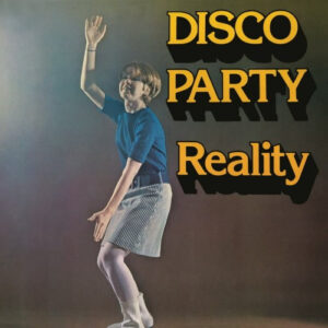 Reality (20): Disco Party