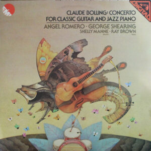 Angel Romero (2) & George Shearing: Claude Bolling: Concerto For Classic Guitar And Jazz Piano