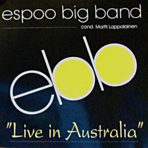 Espoo Big Band: Live In Australia