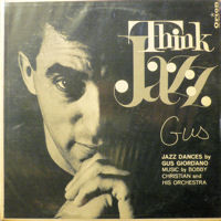 Gus Giordano, Bobby Christian And His Orchestra: Think Jazz