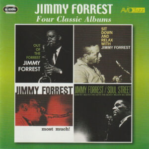 Jimmy Forrest: Four Classic Albums