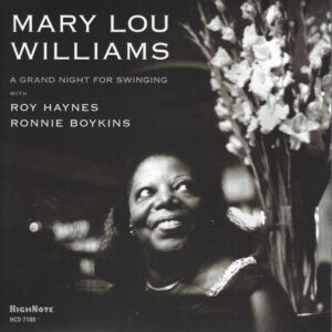 Mary Lou Williams With Roy Haynes, Ronnie Boykins: A Grand Night For Swinging