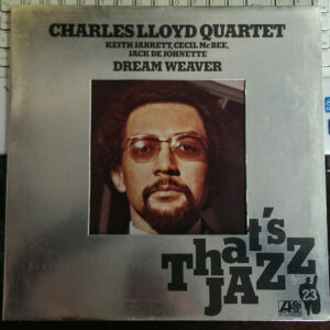 Charles Lloyd Quartet*: Dream Weaver