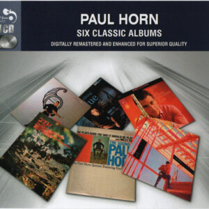 Paul Horn: Six Classic Albums