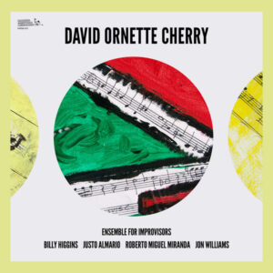 David Ornette Cherry: Ensemble For Improvisors