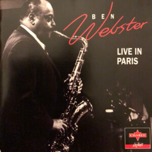 Ben Webster: Live In Paris