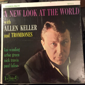 Allen Keller And Trombones: A New Look At The World