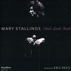 Mary Stallings Featuring Eric Reed: Don't Look Back