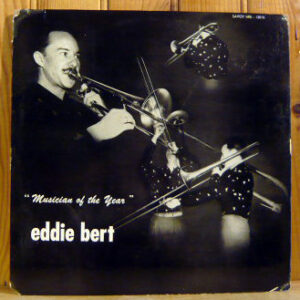 Eddie Bert: Musician Of The Year