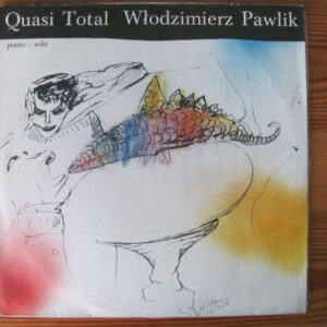 Włodzimierz Pawlik: Quasi Total