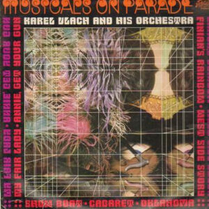 Karel Vlach And His Orchestra*: Musicals On Parade