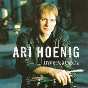 Ari Hoenig: Inversations