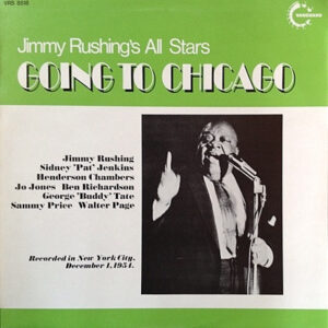 Jimmy Rushing: Jimmy Rushing's All Stars Going To Chicago