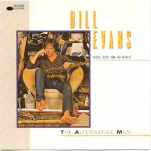 Bill Evans (3): The Alternative Man