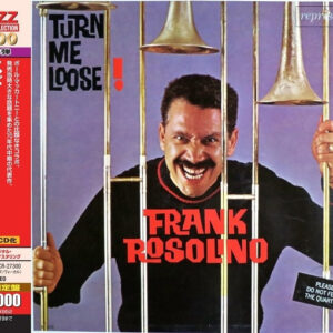 Frank Rosolino: Turn Me Loose!