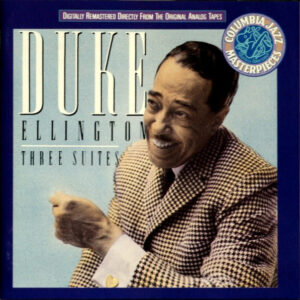 Duke Ellington: Three Suites