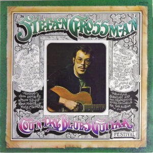 Stefan Grossman Featuring Son House And Jo Ann Kelly* And Sam Mitchell And Mike Cooper: Country Blues Guitar Festival