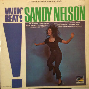 Sandy Nelson: Walkin' Beat