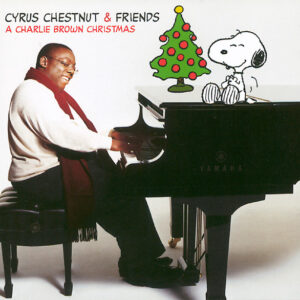 Cyrus Chestnut & Friends: A Charlie Brown Christmas