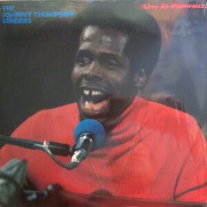 The Johnny Thompson Singers: Live At Montreux