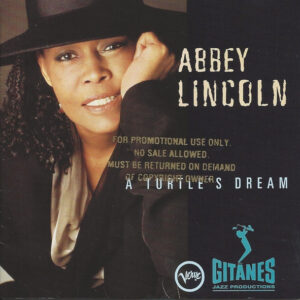 Abbey Lincoln: A Turtle's Dream