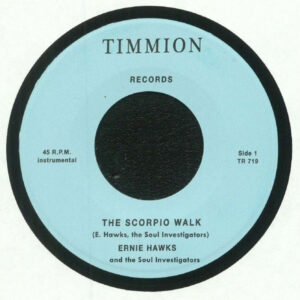 Ernie Hawks And The Soul Investigators: The Scorpio Walk