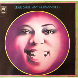 Bessie Smith: Any Woman's Blues