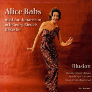 Alice Babs Med Jan Johansson Och Georg Riedels Orkester: Illusion