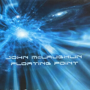 John McLaughlin: Floating Point