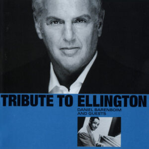 Daniel Barenboim And Guests*: Tribute To Ellington