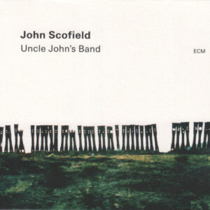 John Scofield: Uncle John's Band