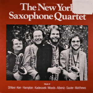 The New York Saxophone Quartet: The New York Saxophone Quartet