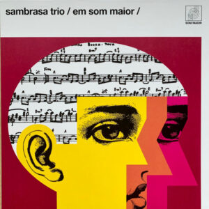 Sambrasa Trio: Em Som Maior