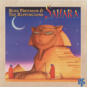 Russ Freeman (2) & The Rippingtons: Sahara