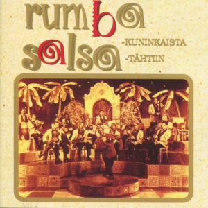 Various: Rumbakuninkaista Salsatähtiin