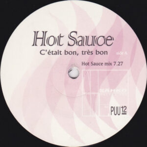 Hot Sauce: C'était Bon, Très Bon