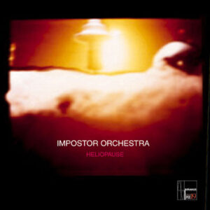 Impostor Orchestra: Heliopause