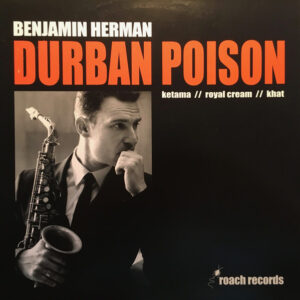 Benjamin Herman: Durban Poison