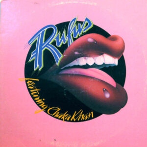 Rufus Featuring Chaka Khan*: Rufus Featuring Chaka Khan