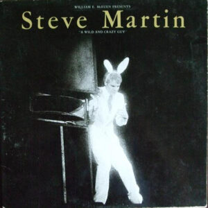 Steve Martin (2): A Wild And Crazy Guy