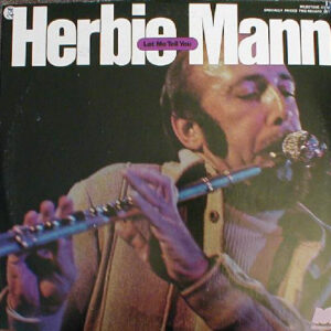 Herbie Mann: Let Me Tell You