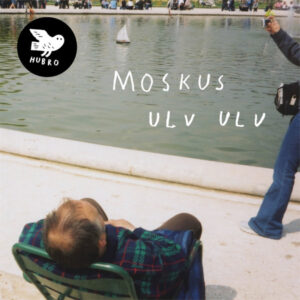 Moskus (2): Ulv Ulv