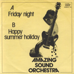 Amazing Sound Orchestra: Friday night / Happy summer holiday