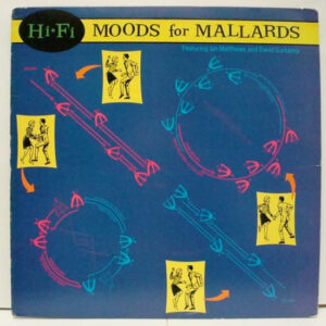 Hi-Fi (2) Featuring Ian Matthews* And David Surkamp: Moods For Mallards